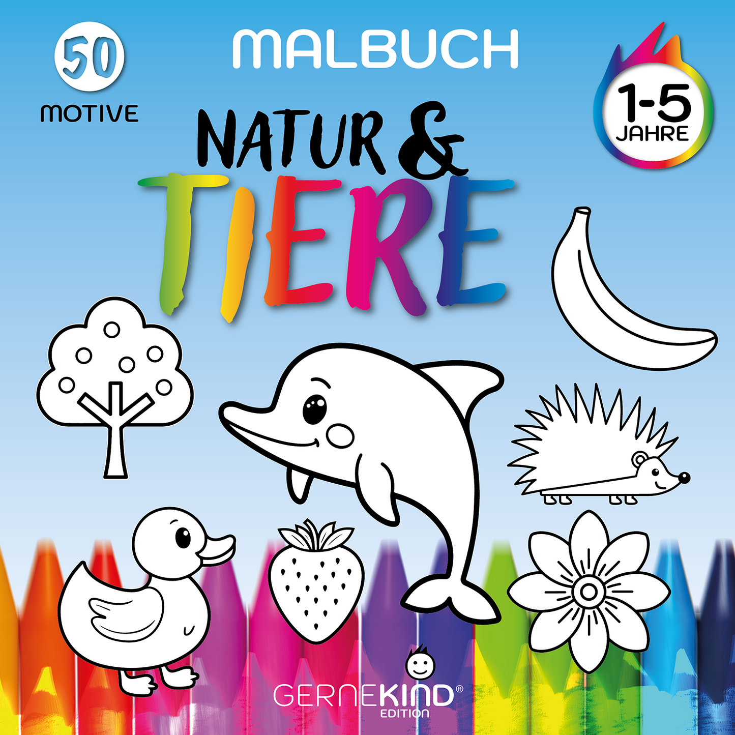 GERNEKIND / Natur & Tiere - Ein kreatives Lernmalbuch mit 50 tollen Natur & Tiermotiven / 1-5 Jahre